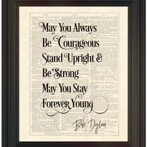 Bob Dylan, Song Lyrics, May You Stay Forever Young, Dictionary Page Instant Download Wall Art Print Poster