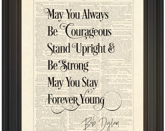 Bob Dylan, Song Lyrics, May You Stay Forever Young, Dictionary Page Instant Download Wall Art Print Poster