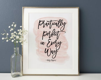 Mary Poppins Practically Perfect in Every Way  INSTANT DOWNLOAD Wall Art Print