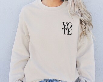 Vote Shirt, Vote Sweatshirt, Vote Tshirt, Vote Sweater, Voting Shirt, Voting Tshirt, Election 2020 Sweatshirt