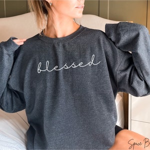 Blessed Sweatshirt, Christian Sweatshirt, Blessed Shirt, Christian Womens Gift Sweatshirt, Womens Christian Sweatshirt, Holiday Sweatshirts
