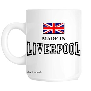 Made Born In Liverpool Birthday Gift Mug shan630