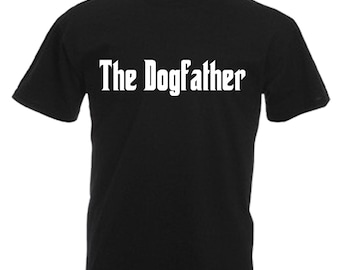 Dogfather Dog Dad Lover Mens Gift Adults Black T Shirt Sizes From Small - 3XL
