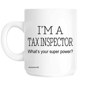 Tax Inspector Funny Gift Mug shan292
