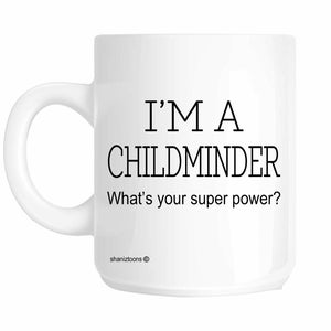 Childminder Funny Gift Mug shan350