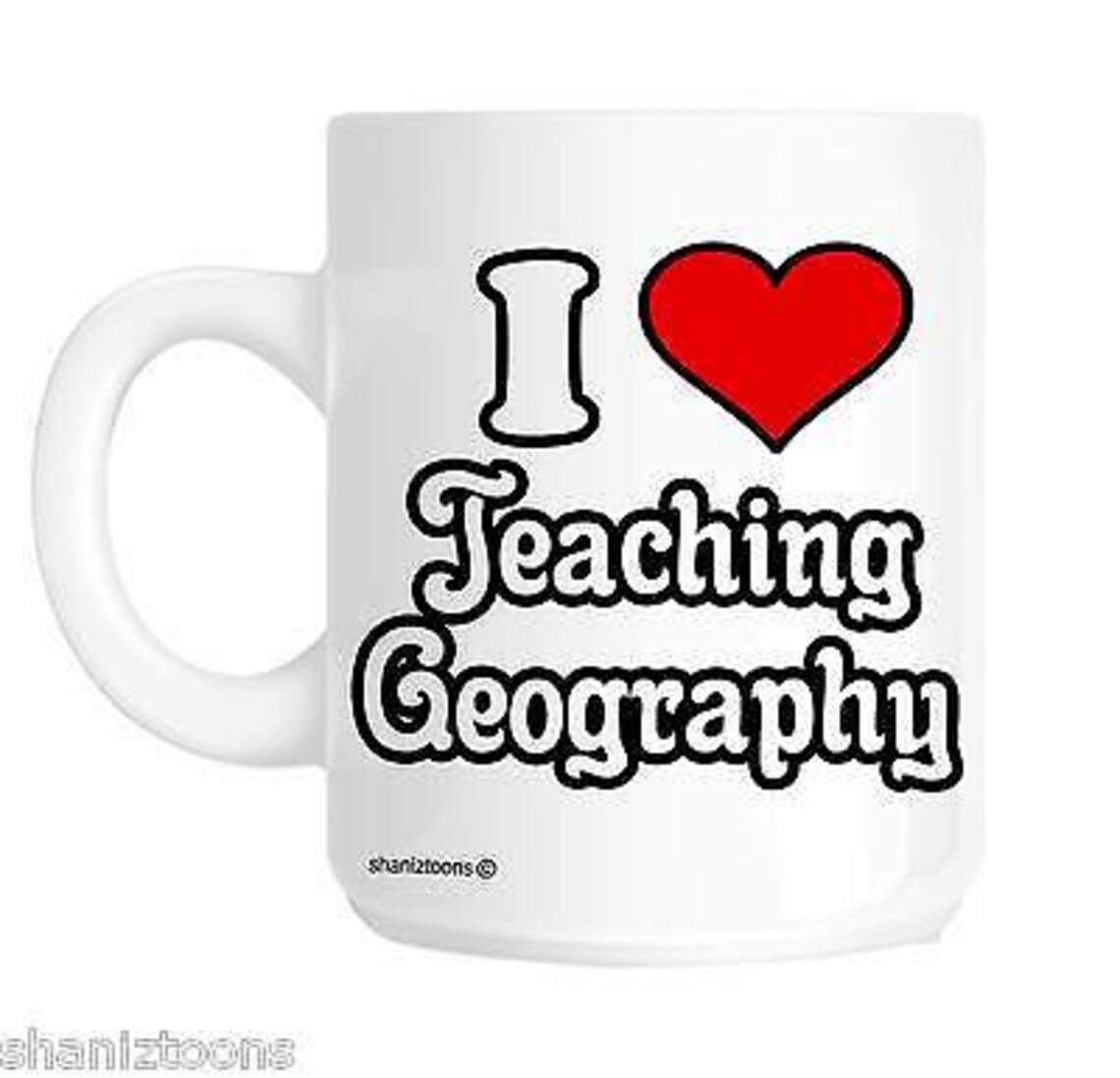 I Love Teaching Geography School Teacher Novelty Gift Mug Etsy