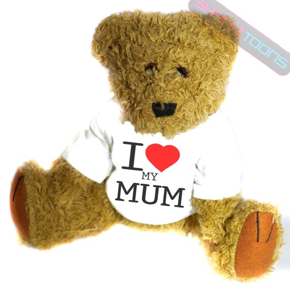 I Love My Mum Novelty Gift Teddy Bear 