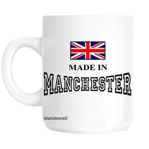 Made born in manchester birthday gift mug shan629