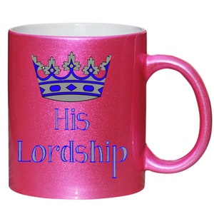 His Lordship Prince King Son Grandson Dad Gift Pink Glitter Mug H17