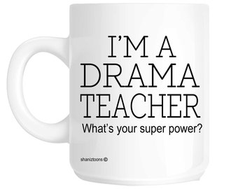 Drama Teacher Novelty Gift Mug SHAN634