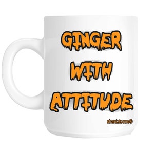 Ginger with attitude funny ginger hair gift mug