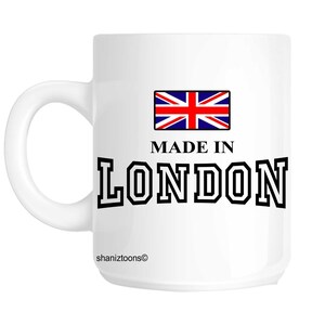 Made Born In London Birthday Gift Mug shan628