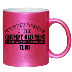 Grumpy Old Man Men Grandad Dad Gift Pink Glitter Mug shan120