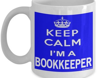 Keep calm i'm a bookkeeper gift mug