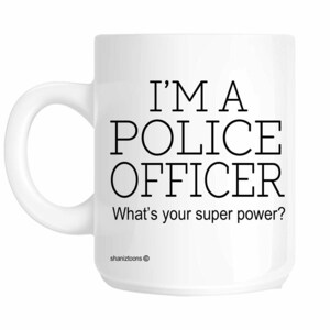 Police officer funny gift mug shan415