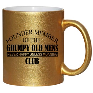 Grumpy Old Man Men Grandad Dad Gift Gold Glitter Mug shan120