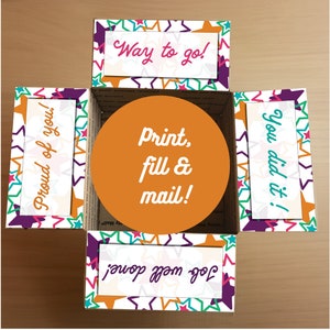May include: A printable box with a star pattern and the text "Proud of you!" on one side, "Way to go!" on another, "You did it!" on a third, and "Job well done!" on a fourth. The box also has a circle in the center with the text "Print, fill & mail!"