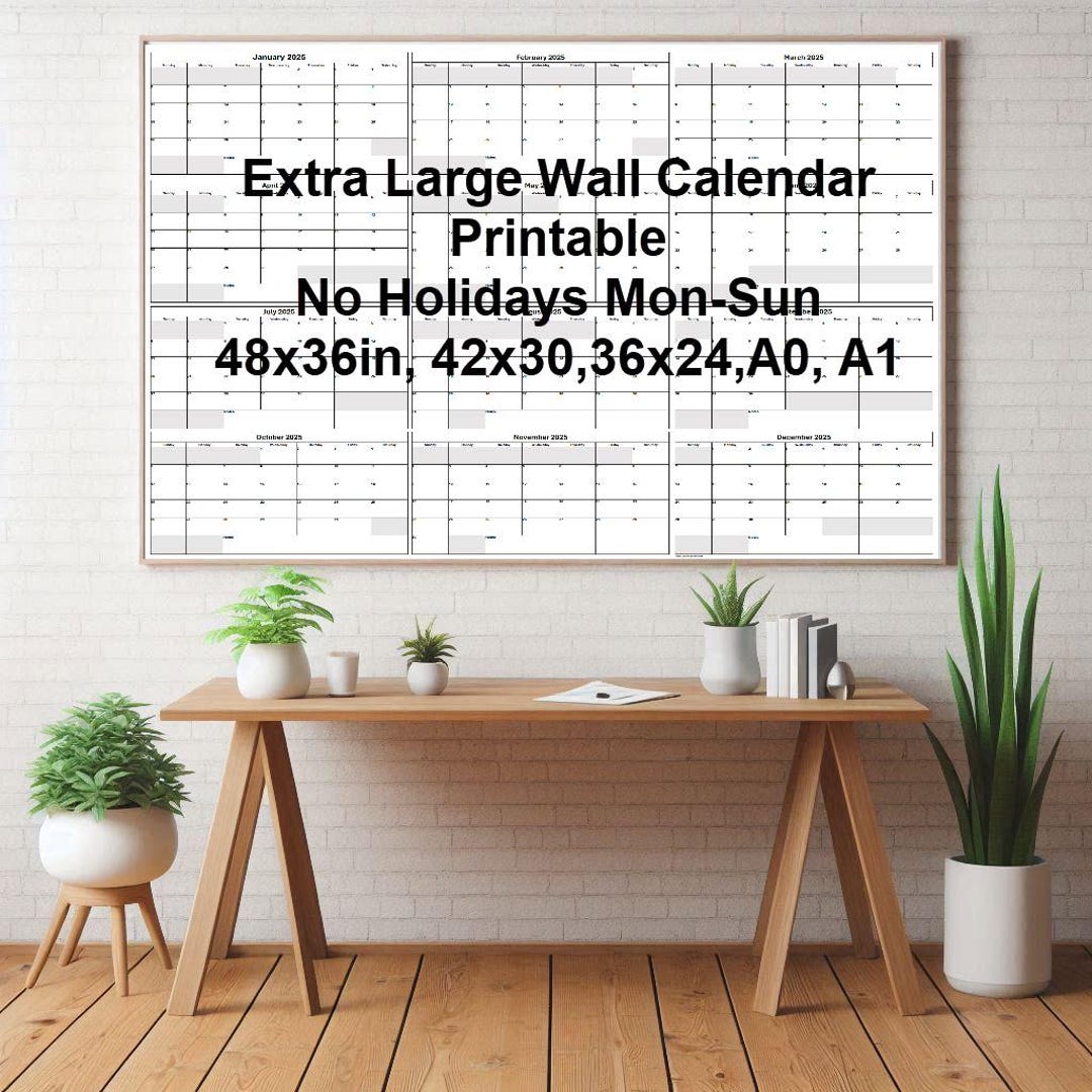 2025 Mon-sun Calendar Printable Landscape 48x36 36x24in 30x42in 24x36in ...