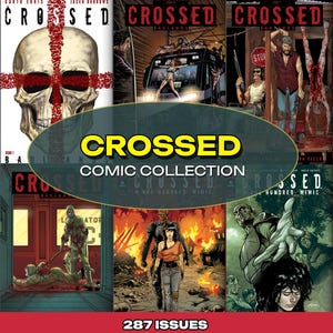 Crossed Comic Books Collection | Horror Graphic Novels Digital Download | Full Issues, Magazine Set, Series Volumes + Extras