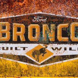 Custom Printed Ford Bronco Rustic Aluminum Sign
