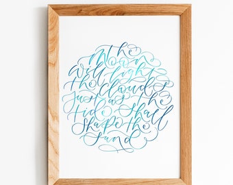 Calligraphy print - the moon will light the clouds, just as the tide shall shape the sand