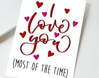 Biglietto divertente - Ti amo la maggior parte del tempo - biglietto divertente per San Valentino - biglietto di anniversario - biglietto di compleanno