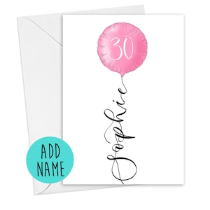 Personalised 30th birthday card | pink 30th birthday balloon with name in calligraphy | option to send card direct with a message inside