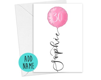 Personalised 30th birthday card | pink 30th birthday balloon with name in calligraphy | option to send card direct with a message inside