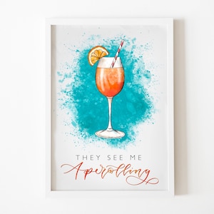 Aperol spritz print - they see me aperolling - Classic cocktails print