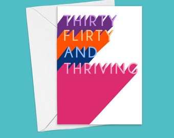 13 Going On 30 Birthday Card - Thirty Flirty & Thriving Card
