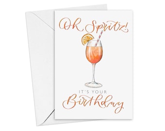 Aperol Spritz birthday card - oh spritz it’s your birthday