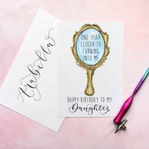 Birthday card for daughter one year closer to turning into me happy birthday daughter image 2