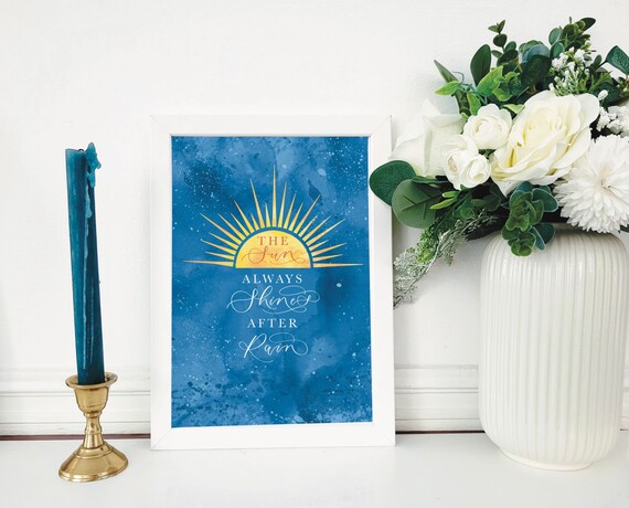 The Sun Always Shines After Rain Print - Inspirational Print - Etsy
