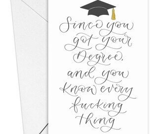 Depuis que tu as ton diplôme et que tu sais tout, putain de carte de remise des diplômes