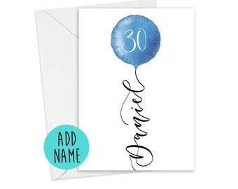 Personalised 30th birthday card, blue 30th birthday balloon with name in calligraphy, option to send card direct with a message inside