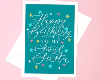 Soul sista birthday card - Happy birthday to my soul sista