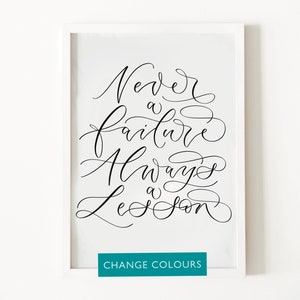 Never a failure, always a lesson print - Rihanna quote - inspirational print