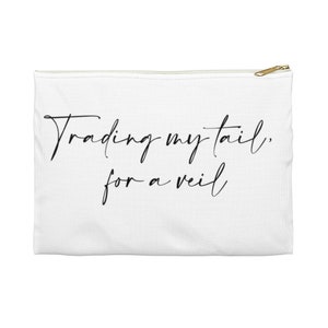 Mermaid Bride - Accessory Pouch / MakeUp Bag - "Trading my tail for a veil" image 6