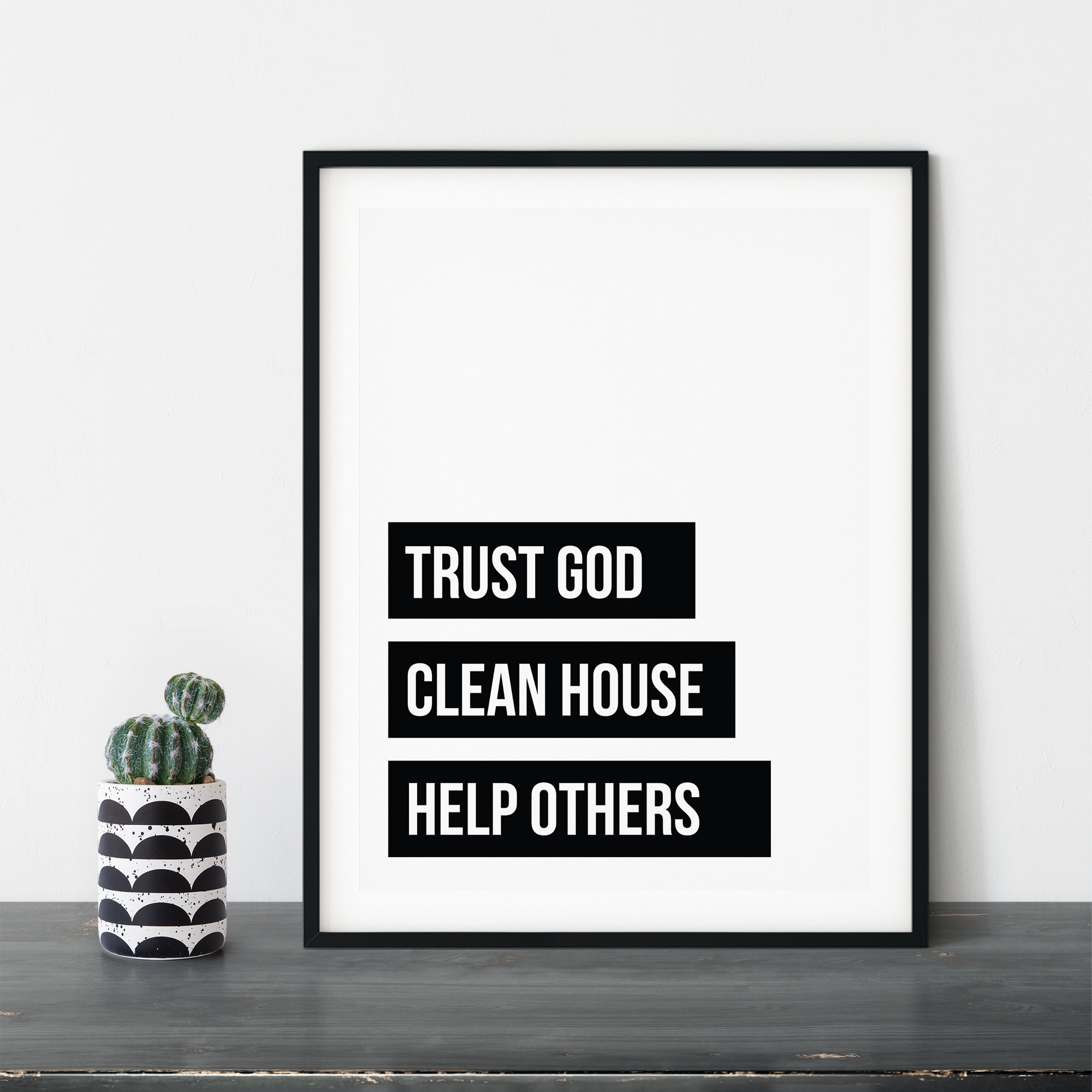 12 Step Recovery trust God Clean House Help Others Digital Printable