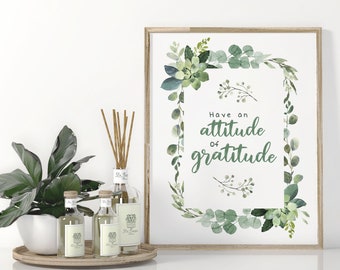 Attitude of Gratitude digital printable wall art downloadable file | Recovery | Sobriety | Inspirational Quote