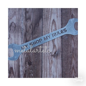 Llave personalizada de 13&quot; &quot;My Shop My Rules&quot; O su texto Metal Art - Hecho a mano en EE. UU.
