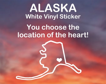 Alaska sticker - Heart placed over any city! White vinyl decal for car, window, water bottle, computer, and more