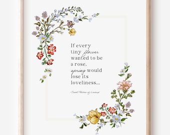 Könnte beinhalten: Ein gerahmter Druck mit floralem Design und Zitat. Das Kunstwerk zeigt einen hellen Holzrahmen um einen weißen Hintergrund. Der Text lautet: „Wenn jede kleine Blume eine Rose sein wollte, würde der Frühling seine Schönheit verlieren...“ mit floralen Akzenten.