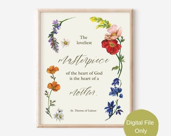 Heart of a Mother Art Print: St. Therese Quote (Digital Download)