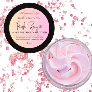 Pink Sugar Whipped Body Butter - Whipped Shea Butter - Pink Sugar Body Lotion - Whipped Shea Butter - Relaxation Gift for Her