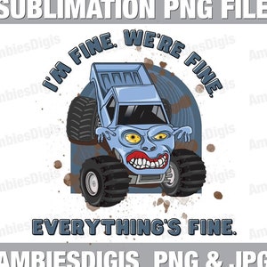 Sto bene, va tutto bene, va bene, sto bene, va tutto bene, monster jam, monster truck png, zombie bambino - DOWNLOAD IMMEDIATO