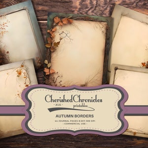 May include: Set of 44 printable journal pages featuring autumn-themed borders with brown leaves and vines on a cream background. The pages are 8.5x11 inches and 300 DPI.  Cherished Chronicles - 2025 - printables.  COMMERCIAL USE.
