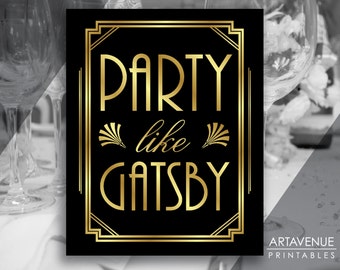 Party Like Gatsby Printable Sign, Great Gatsby Wedding, Roaring Twenties Party Decor, Art Deco Party Decorations, Instant Download ADBG1