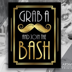 May include: A black and gold printable sign with the text "Grab a" and a gold moustache, followed by "and join the bash". The sign has a gold border and a white background.