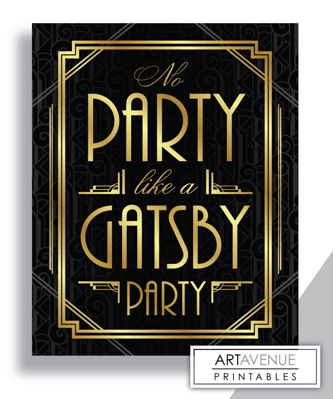 GATSBY Printable Art Deco Wedding Sign - "no Party Like A Gatsby Party ...